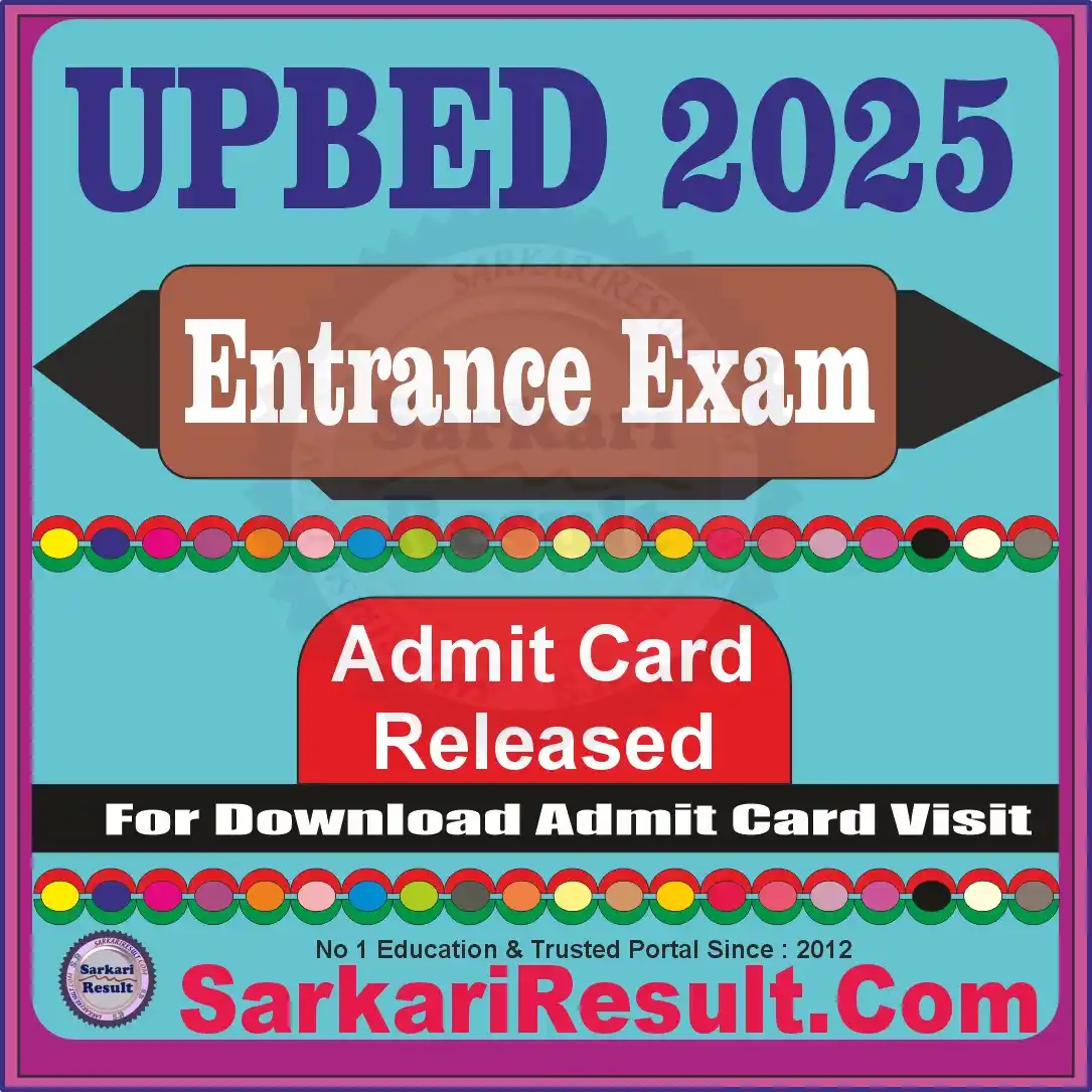 Image from Sarkari Result SarkariResult.Com Official : UPBED 2025 Entrance Exam Admit Card Released <a class="text-blue-500 h...