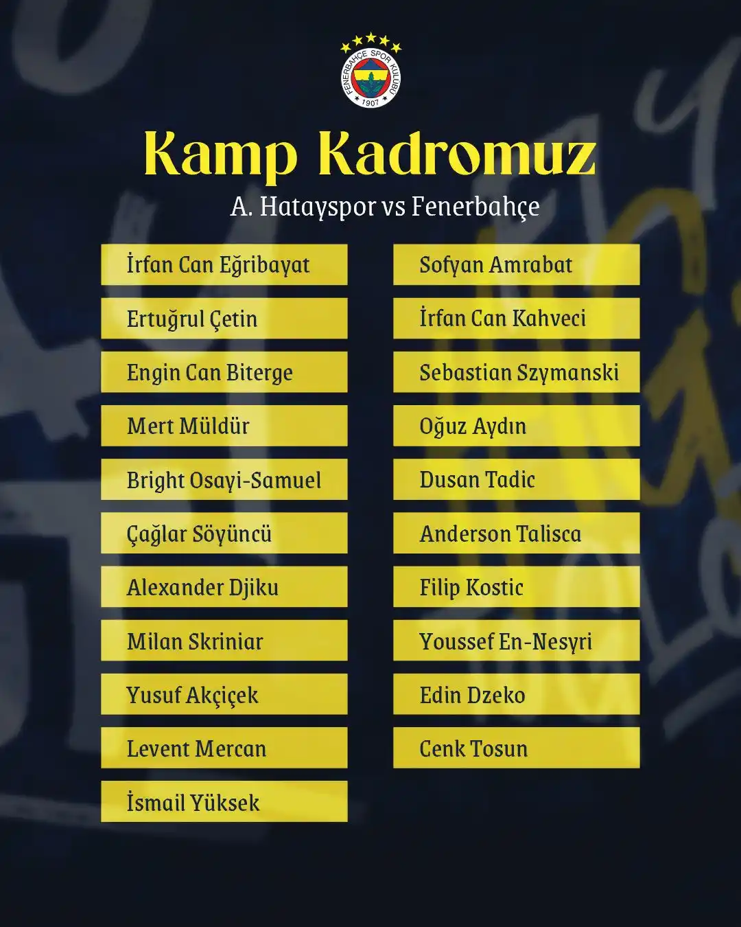 Image from Fenerbahçe: A. Hatayspor maçı kamp kadromuz. <a class="text-blue-500 hover:under...