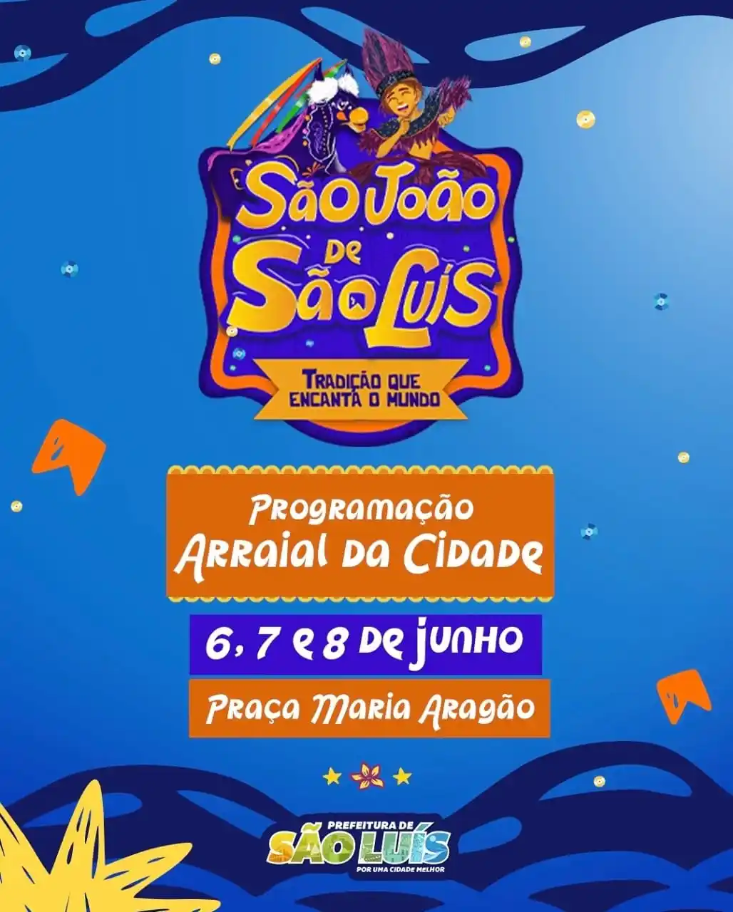 Image from Prefeitura de São Luís: *O São João de São Luís começa nesta sexta-feira! 🪗🔥🪵*  A programaç...