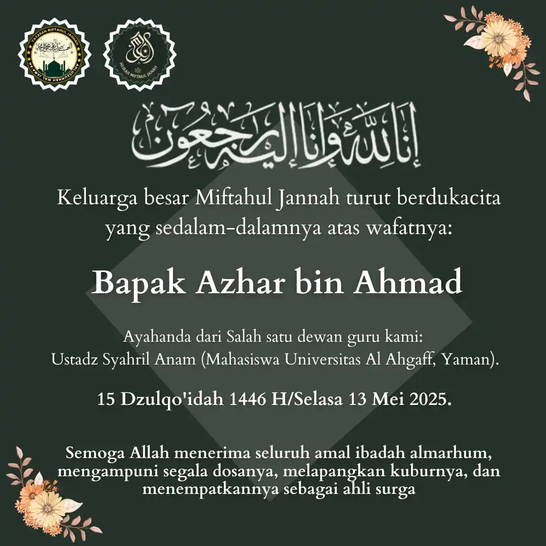 Image from Majelis Ta'lim Miftahul Jannah | Yayasan Center: إِنَّا لِلّٰهِ وَإِنَّا إِلَيْهِ رَاجِعُوْنَ Keluarga besar Yayasan M...