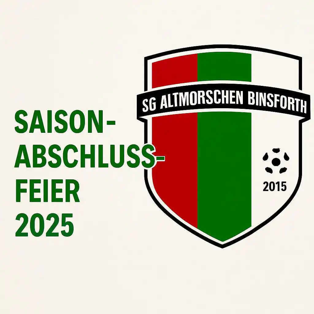 Image from SG Altmorschen/Binsförth: 🟢🔴🎉 Saisonabschlussfeier 2025 🎉🔴🟢 Am Sonntag, den 25.05.2025, f...