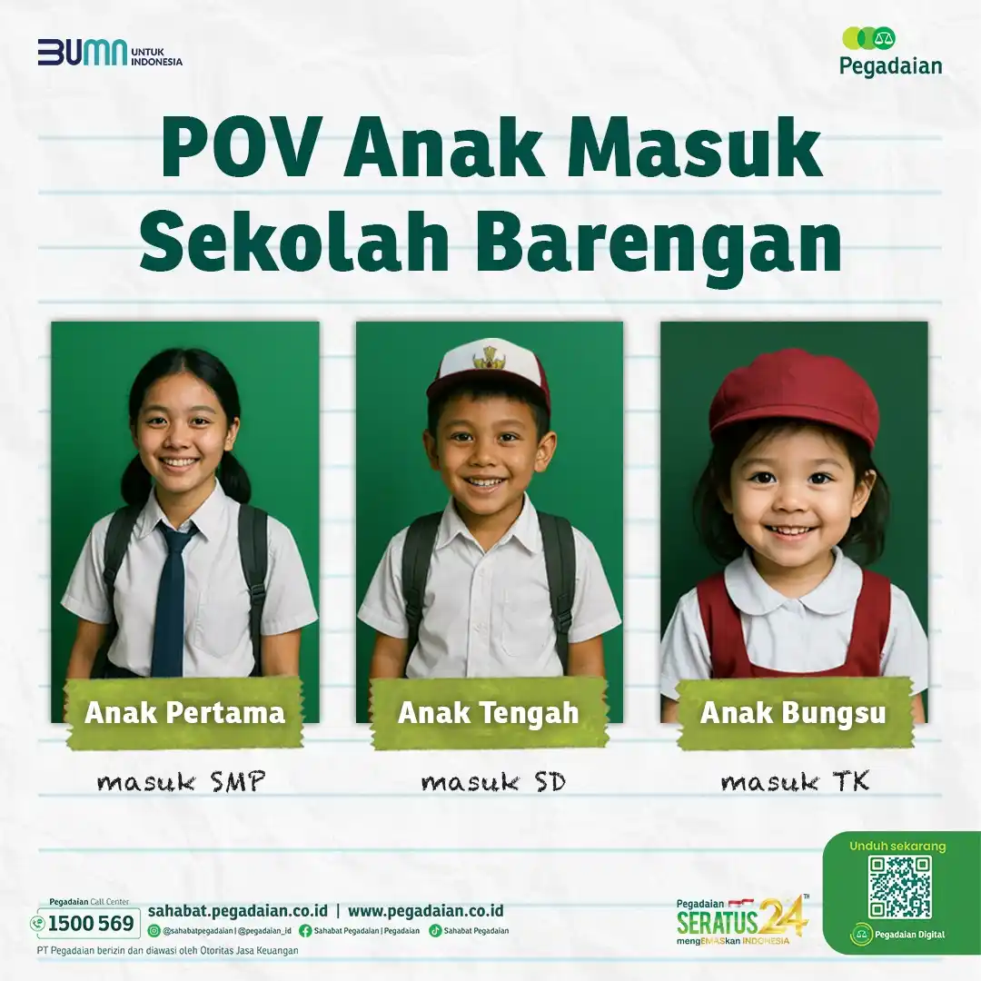Image from Sahabat Pegadaian: *Tahun depan anak masuk sekolah barengan? Udah tau belum biaya sekolah...