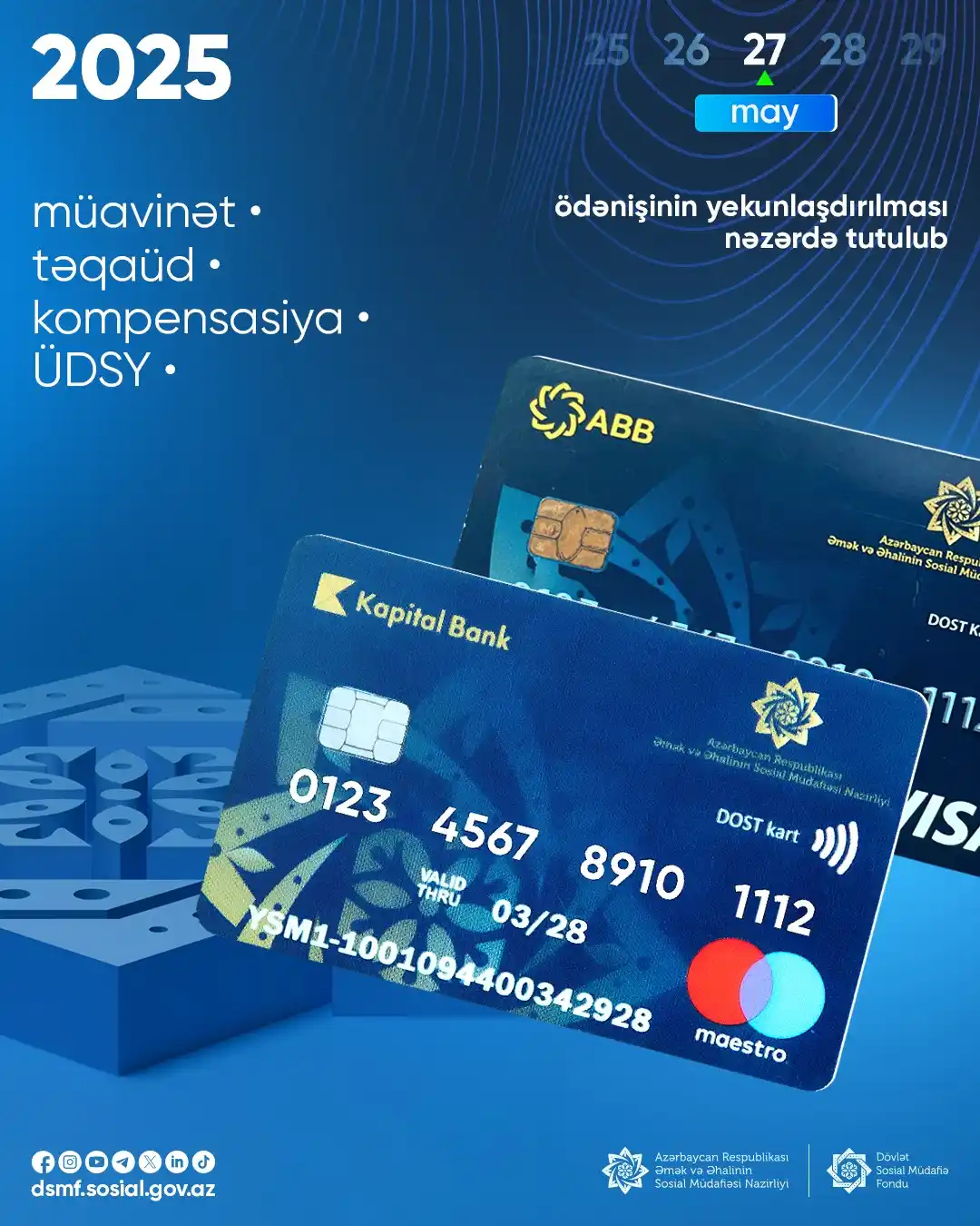 Image from Dövlət Sosial Müdafiə Fondu: 📣 Dövlət Sosial Müdafiə Fondu tərəfindən mayın 27-də bütün müavinət, ...