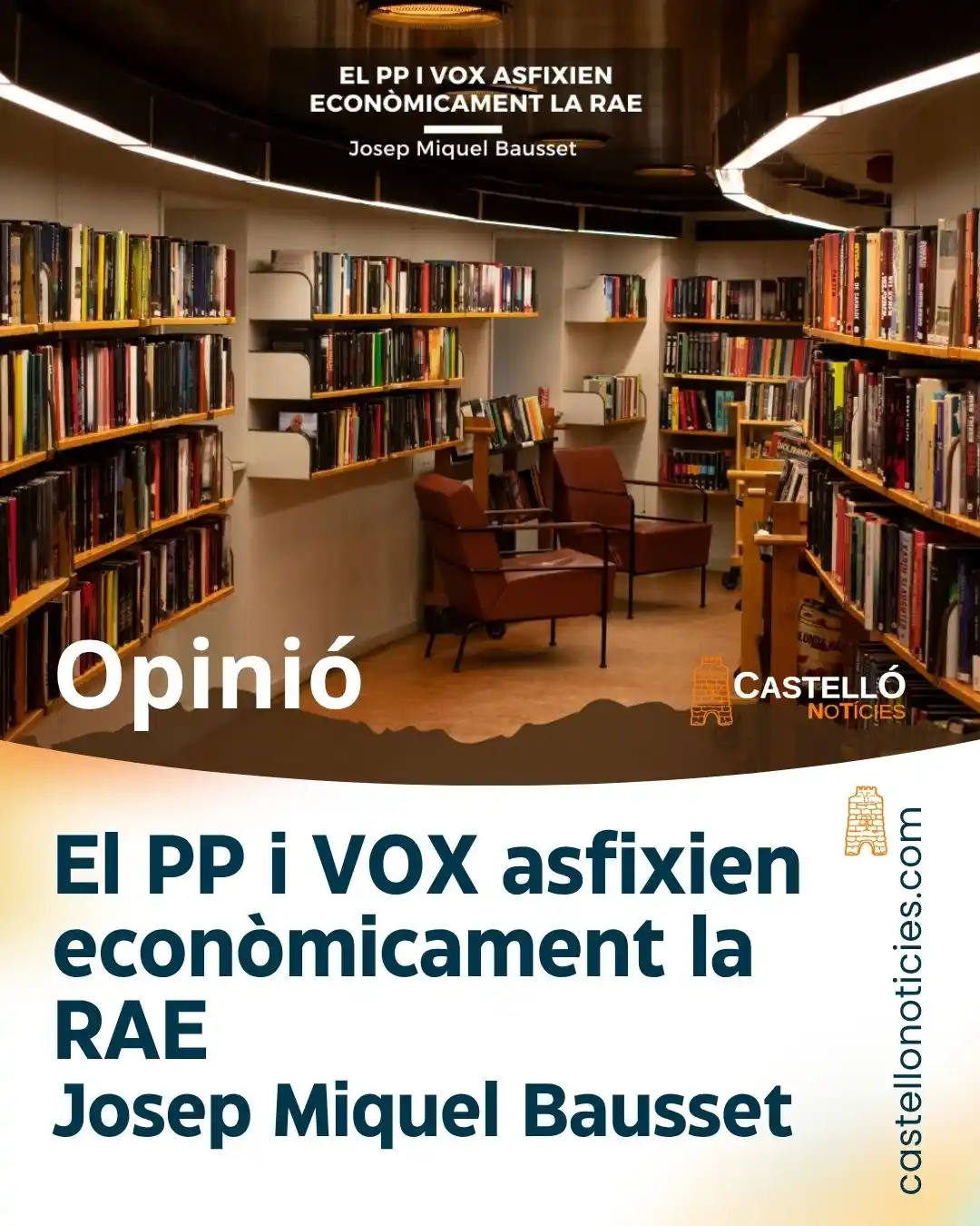 Image from InfoCastelló: El PP i VOX asfixien econòmicament la RAE Josep Miquel Bausset OPINIÓ ...