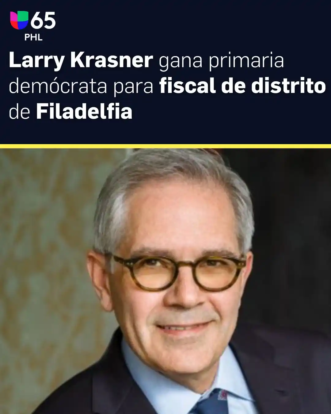 Image from Univision 65 Philadelphia: El progresista Larry Krasner ganó el martes las primarias demócratas d...