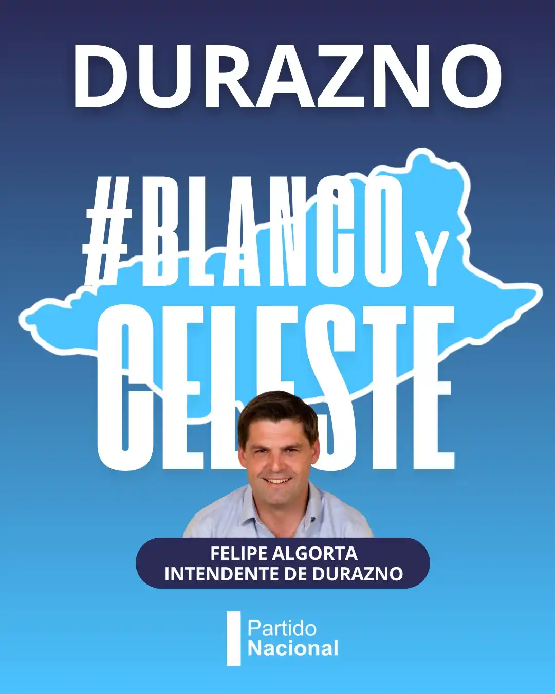 Image from Partido Nacional: Felipe Algorta INTENDENTE DURAZNO es <a class="text-blue-500 hover:und...