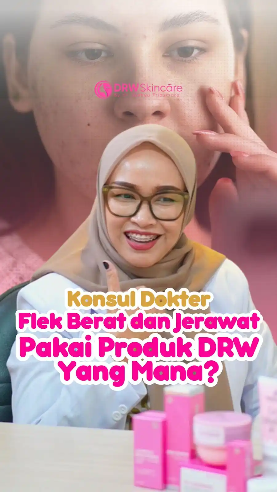 Image from DRW Skincare: Flek hitam dan jerawatmu gak bakal hilang Kalau kamu skip produk skin...