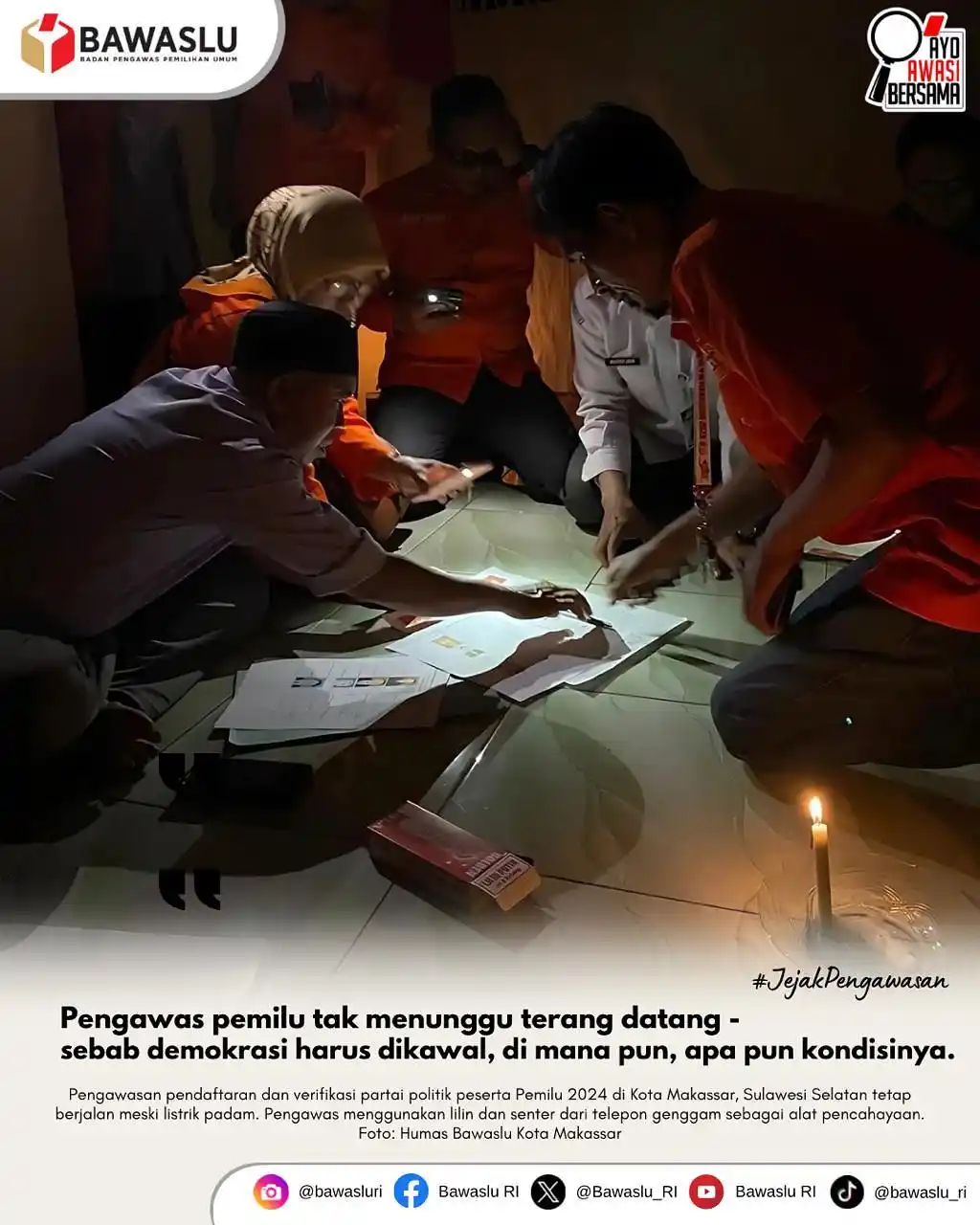Image from Bawaslu RI: Listrik padam, tapi semangat tetap menyala 🔥  Pengawasan pendaftaran ...