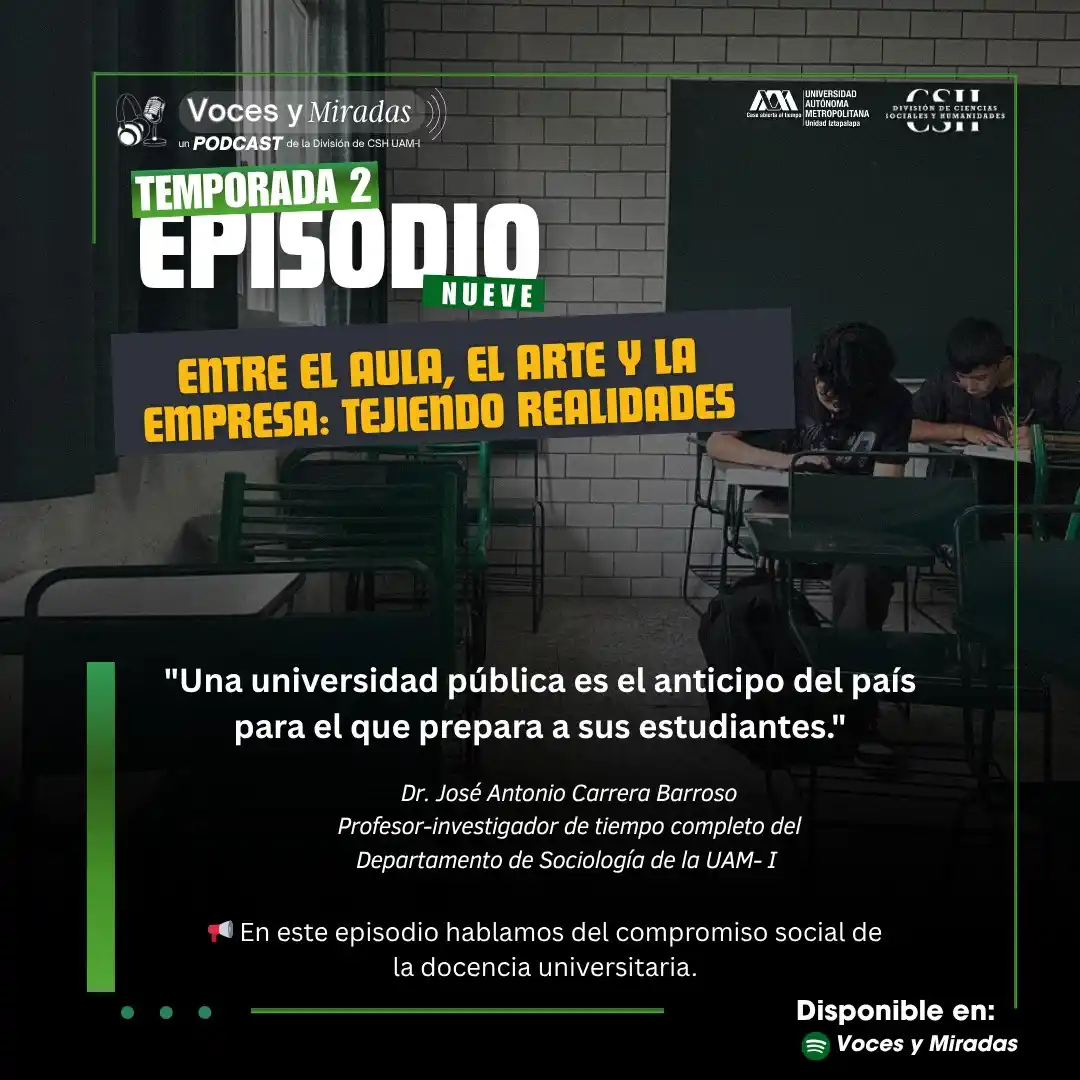 Image from Difusión División CSH UAM-I: PODCAST CSH | Lo que enseñamos hoy en las aulas se refleja mañana en n...