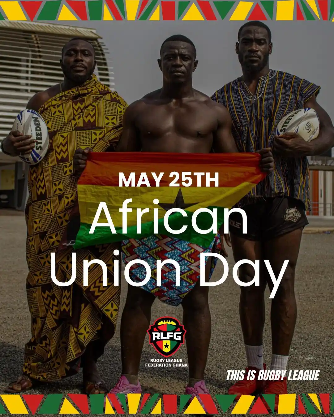 Image from RUGBY LEAGUE FEDERATION GHANA 🇬🇭 🏉: 🌍 *RLFG Celebrates AU Day – Rep the Motherland in Style!* 🌍 Tomorro...