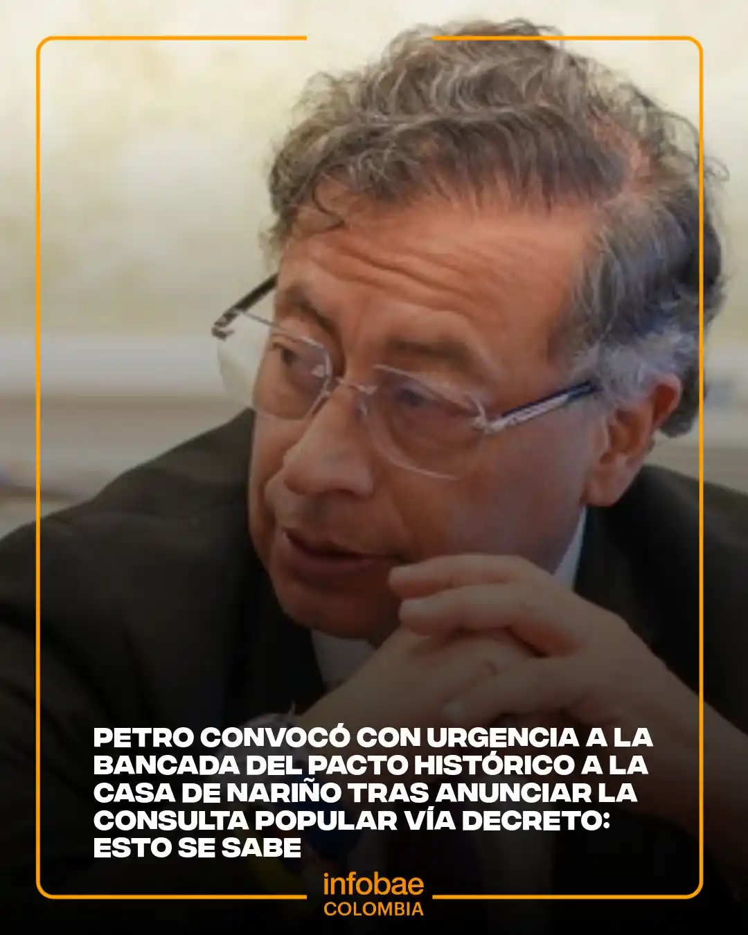 Image from Infobae Colombia: ⚖️Tras anunciar que firmará el decreto de consulta popular, <a class="...