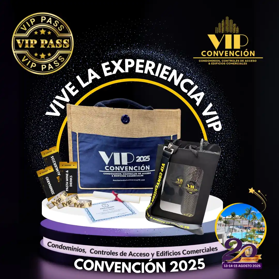 Image from Asociación de Condominios PR: 🎉 ¡VIVE LA EXPERIENCIA VIP EN LA CONVENCIÓN MÁS ESPERADA! 🎟️ ¡Adquie...