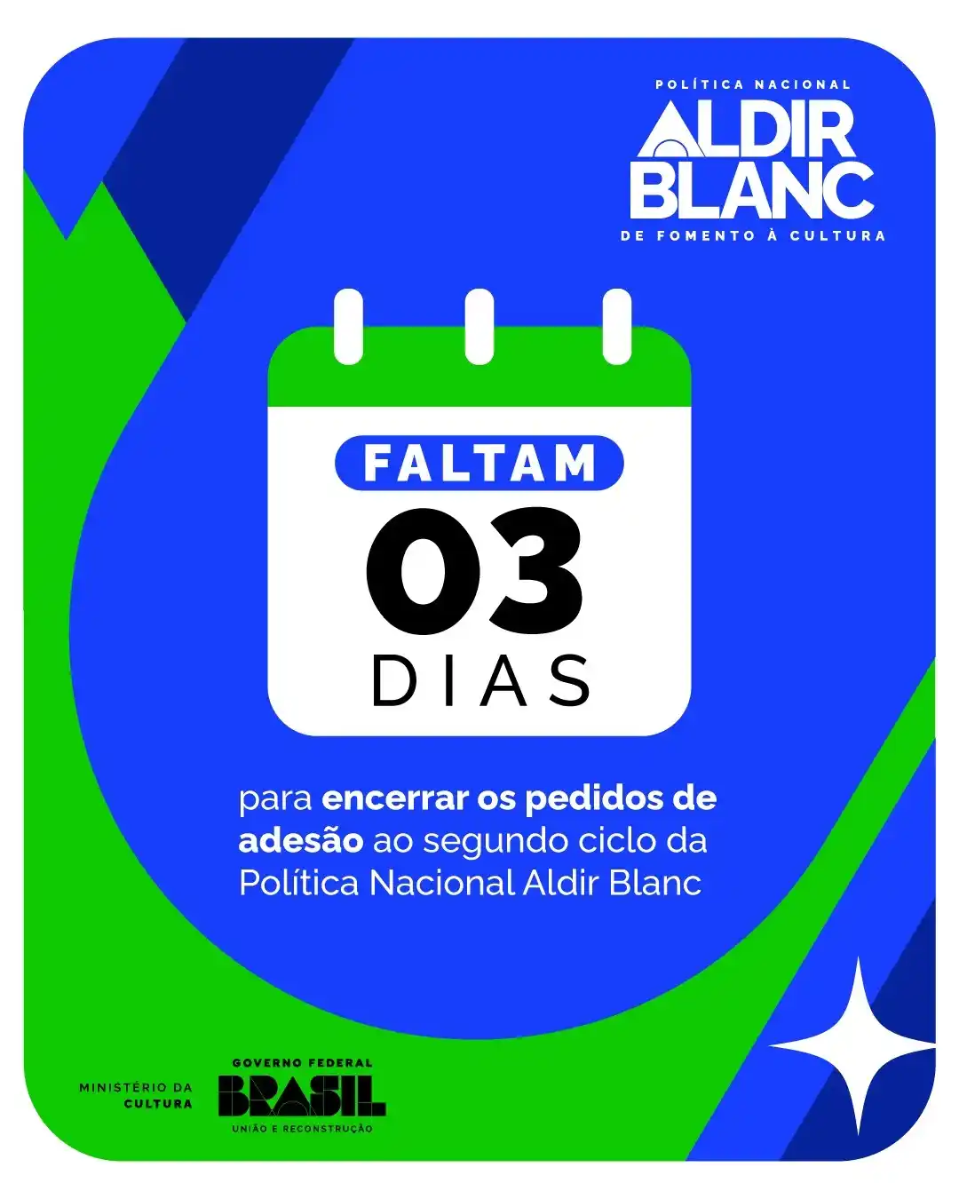 Image from Novidades Política Nacional Aldir Blanc - MinC: 3️⃣ *O prazo para pedidos de adesão ao segundo ciclo da Política Nacio...