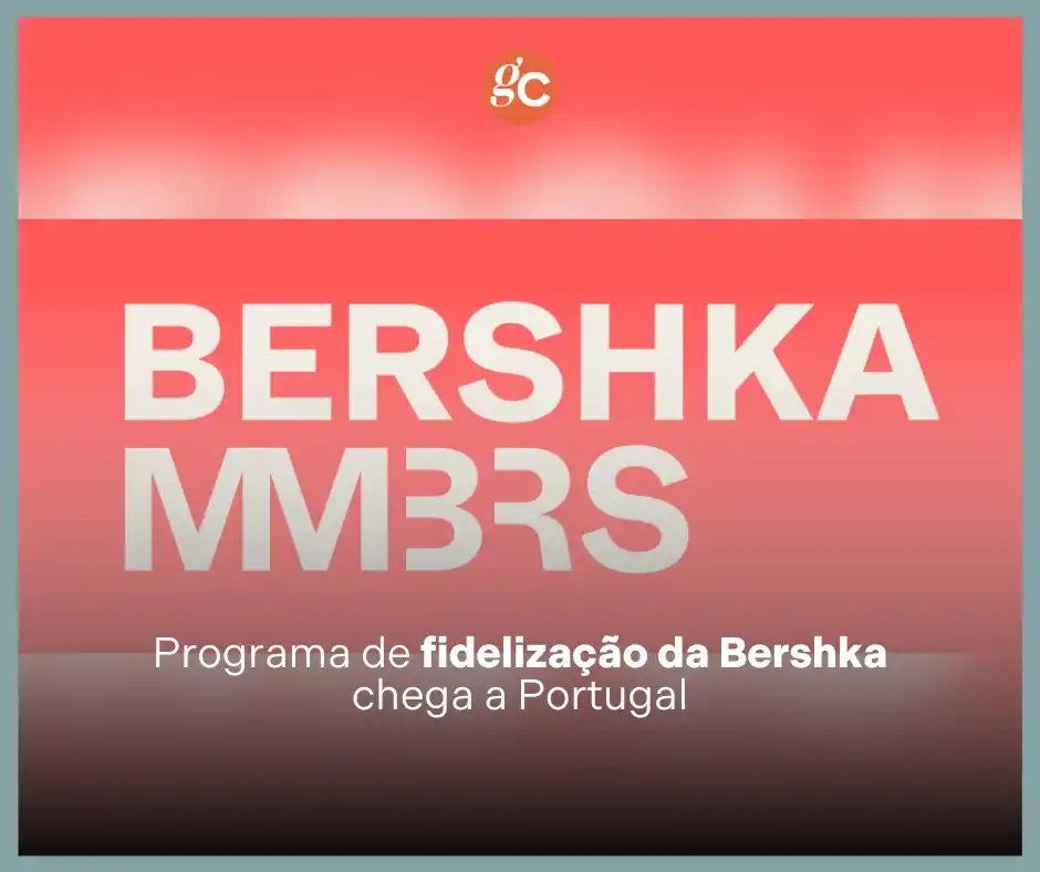 Image from Grande Consumo: 📢 *A Bershka lançou o seu programa de fidelização em Portugal!*  🛍️ ...