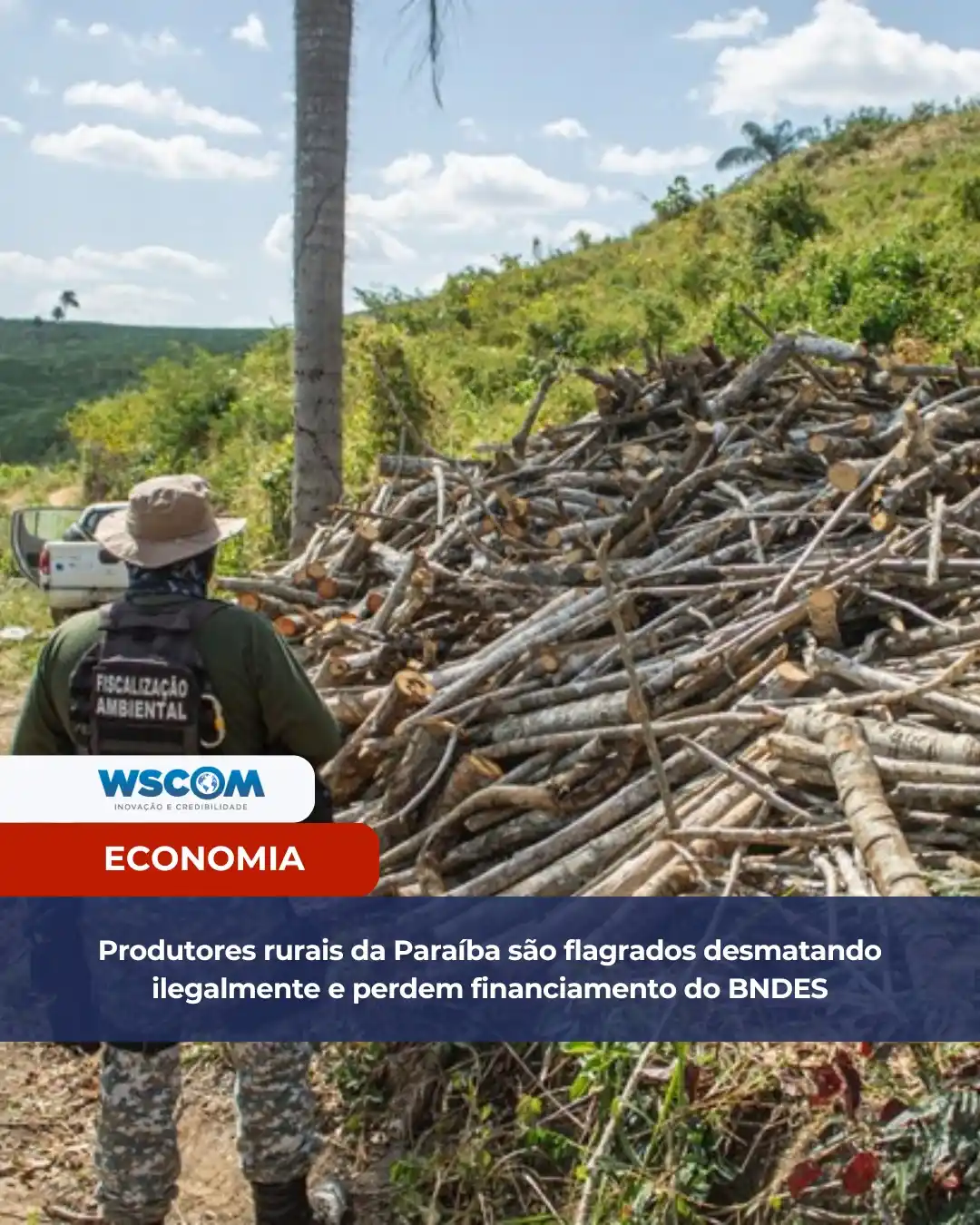 Image from Portal WSCOM: *BNDES BARRA QUASE R$ 1 MILHÃO EM CRÉDITO PARA PRODUTORES PARAIBANOS C...