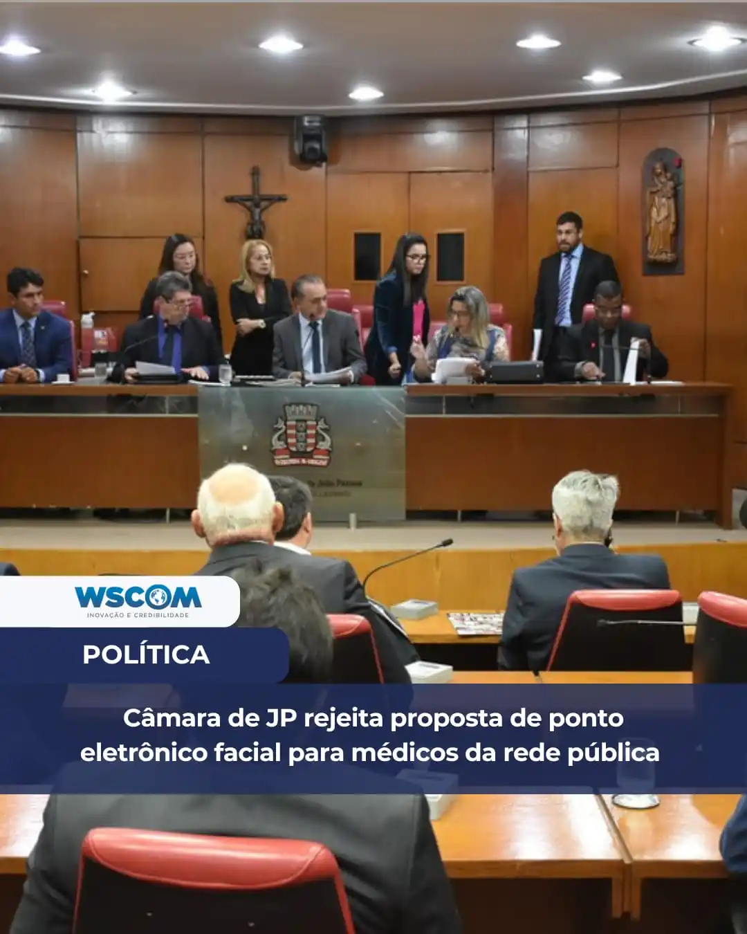 Image from Portal WSCOM: *CÂMARA DE JOÃO PESSOA REJEITA PONTO ELETRÔNICO FACIAL PARA PROFISSION...