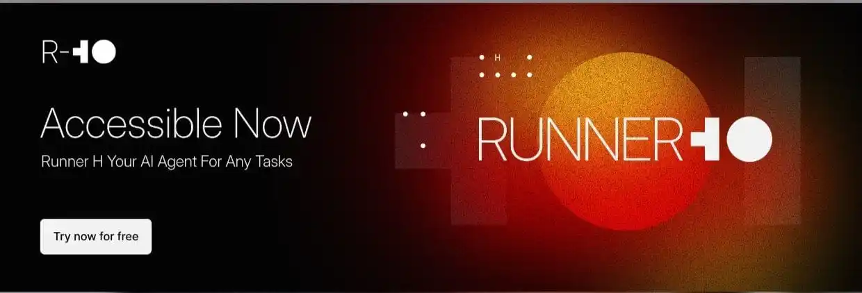 Image from Technical Hub ❤️: If You Can Say It, Runner H Can Do It. An AI agent built to automate ...