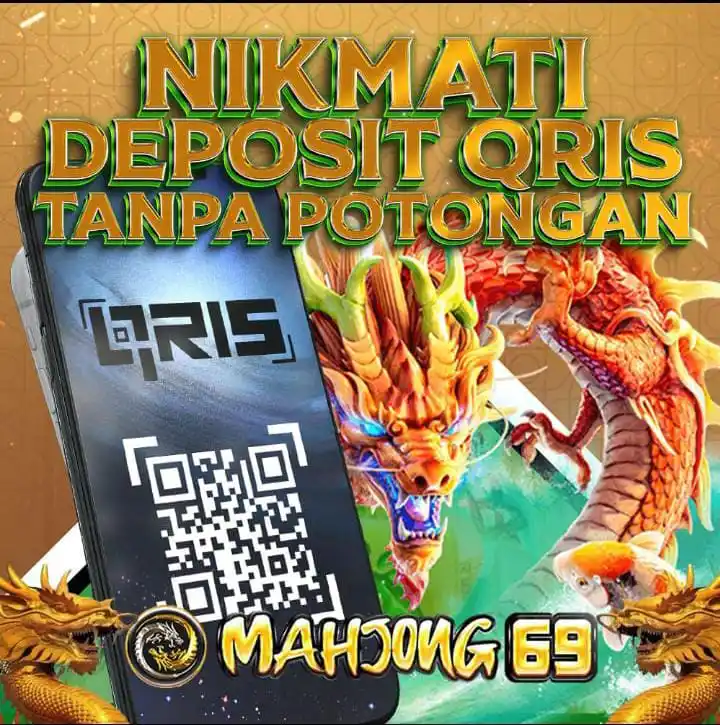 Image from MAHJONG69 OFFICIAL: 🏦DEPOSIT VIA QRIS TANPA BIAYA TAMBAHAN DI MAHJONG69 Kabar gembira,, ...