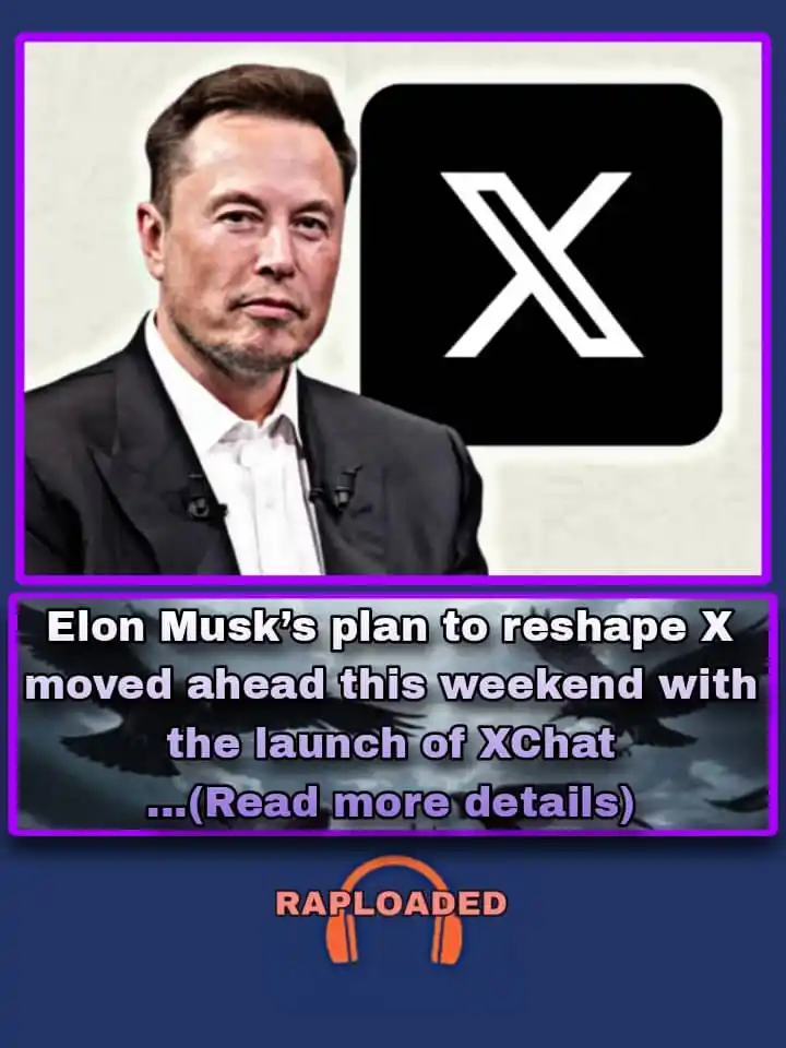 Image from Raploaded: Elon Musk’s plan to reshape X moved ahead this weekend with the launch...