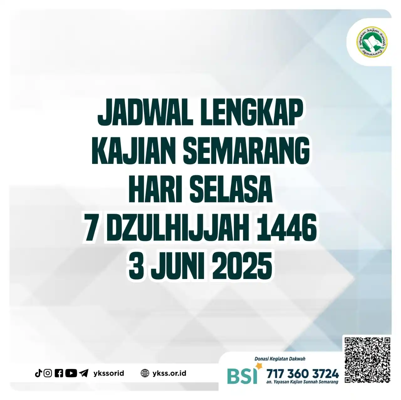 Image from Yayasan Kajian Sunnah Semarang: *JADWAL LENGKAP KAJIAN SEMARANG* _https://ykss.or.id/saluran_ π΄ Bula...