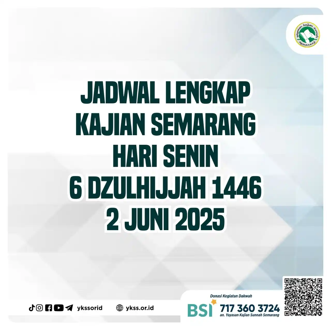 Image from Yayasan Kajian Sunnah Semarang: *JADWAL LENGKAP KAJIAN SEMARANG* _https://ykss.or.id/saluran_ π΄ Bula...