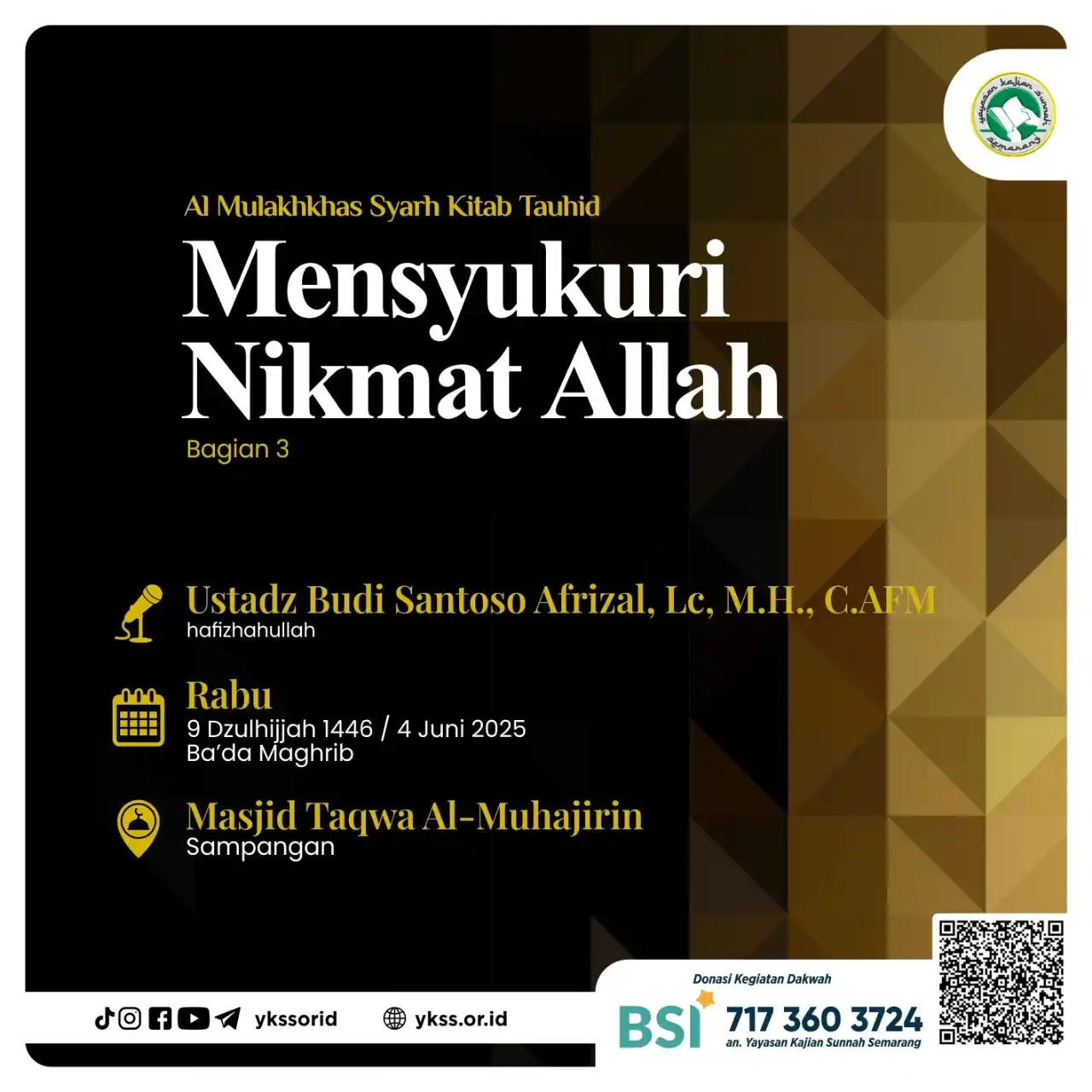 Image from Yayasan Kajian Sunnah Semarang: ╔═══ ≪⫷ • 🕌 • ⫸≫ ═══╗ *KAJIAN RUTIN YKSS* *RABU BA'DA MAGH...