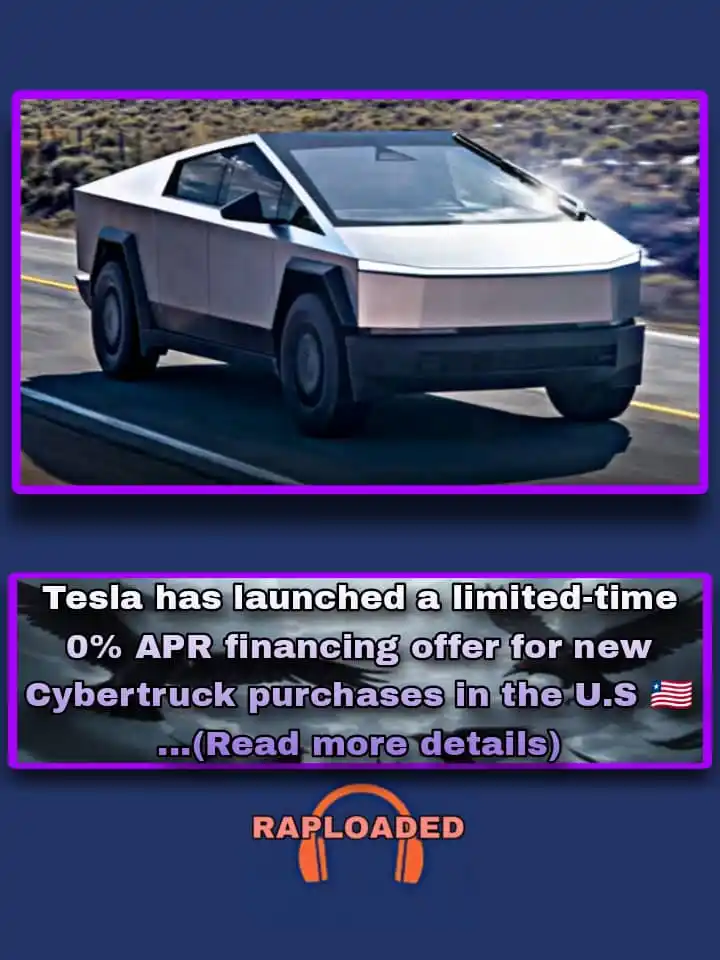 Image from Raploaded: Tesla has launched a limited-time 0% APR financing offer for new Cyber...