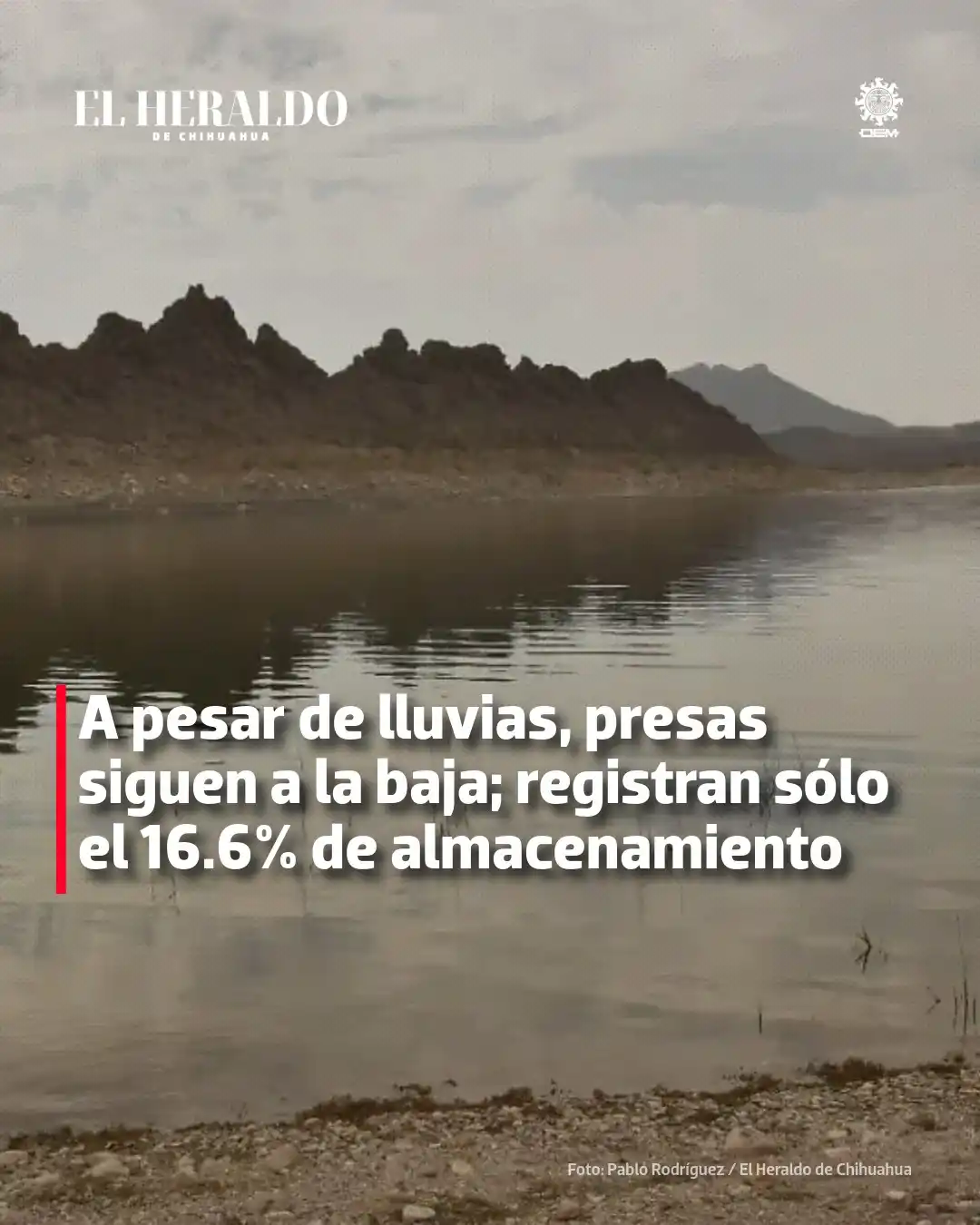 Image from El Heraldo de Chihuahua: 😓 De acuerdo con la Conagua, hace 8 días el promedio de volumen en lo...