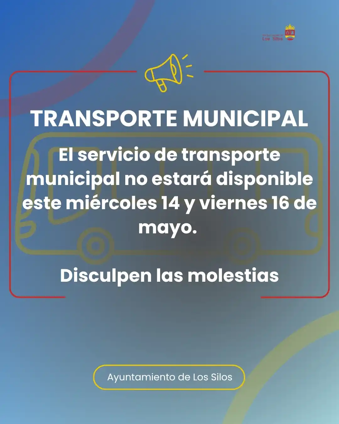 Image from Ayuntamiento de Los Silos: Comunicado 📢 🚌 El servicio de transporte municipal no estará disponi...