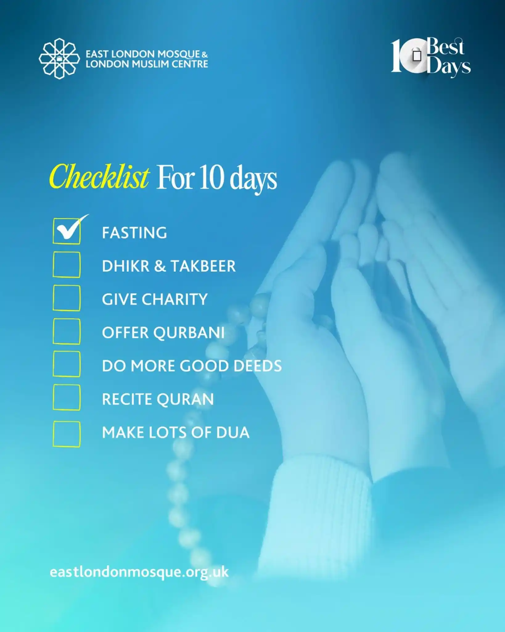 Image from East London Mosque & London Muslim Centre: *Make the Most of the 10 Best Days - Checklist* The first ten days of...