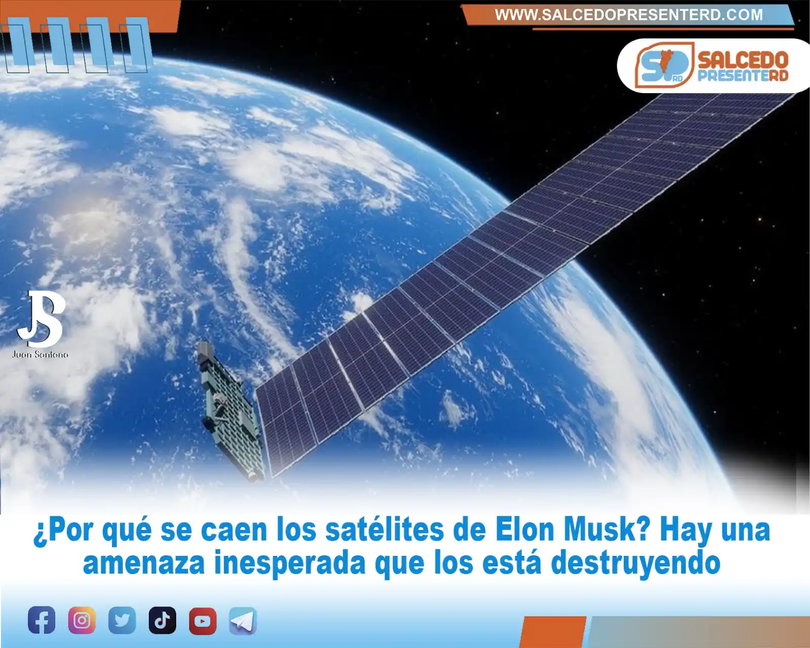 Image from SalcedoPresenteRD.com: ¿Por qué se caen los satélites de Elon Musk? Hay una amenaza inesperad...