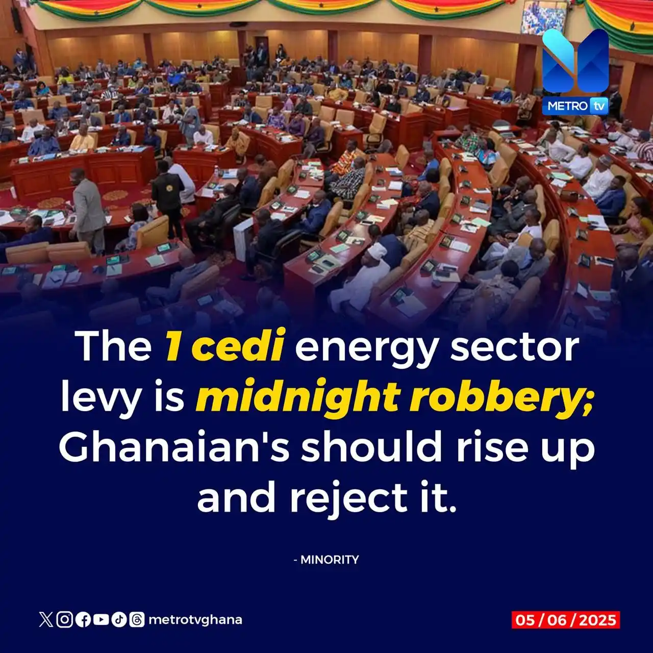 Image from Metro TV Ghana: The Minority is strongly condemning the 1 cedi Energy Sector Levy, lab...