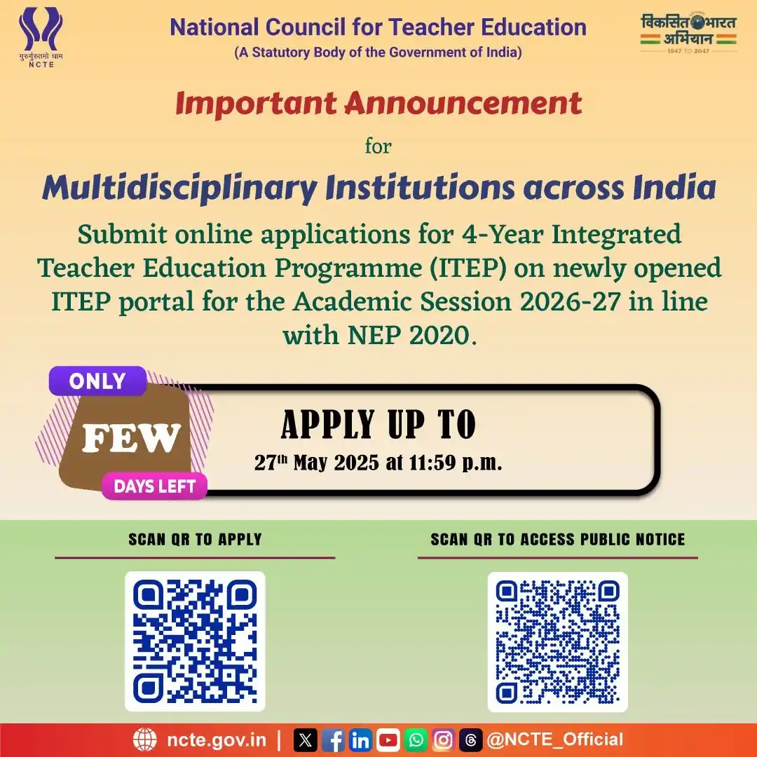 Image from NPU UPDATE: *NCTE Announcements - ITEP 2026-27.* NCTE is seeking applications fro...
