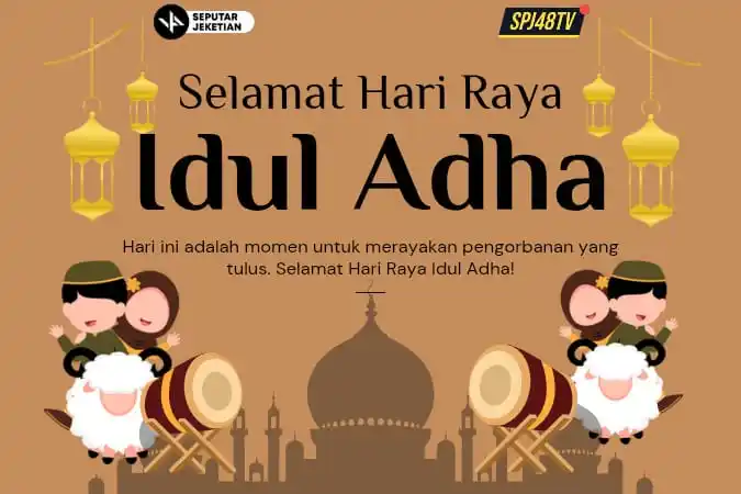Image from JKT48 | SEPUTAR JEKETIAN OFFICIAL: *Selamat Hari Raya idul Adha 1446 Hijriah.* Sejarah singkat Hari Raya...