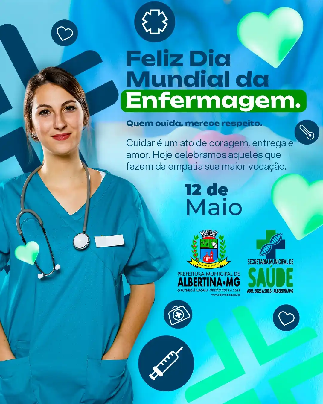 Image from Prefeitura Albertina: 💙 12 de Maio – Dia Mundial da Enfermagem 💙 Hoje celebramos a força, ...