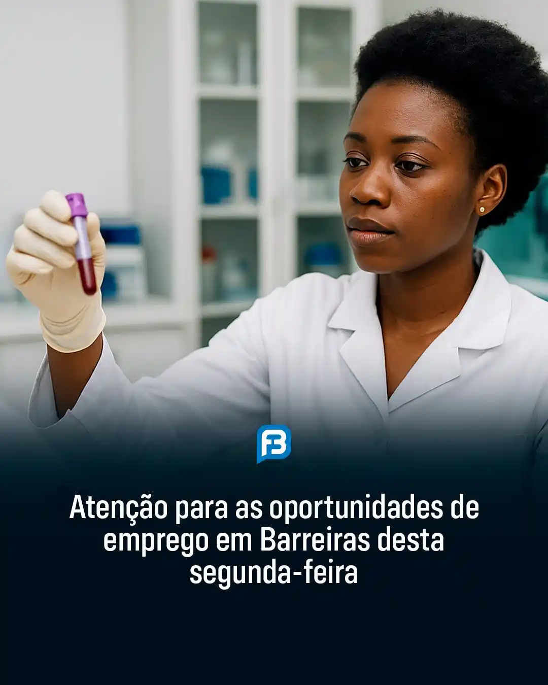 Image from Fala Barreiras, Portal de Notícias: *ATENÇÃO PARA AS OPORTUNIDADES DE EMPREGO EM BARREIRAS DESTA SEGUNDA-F...