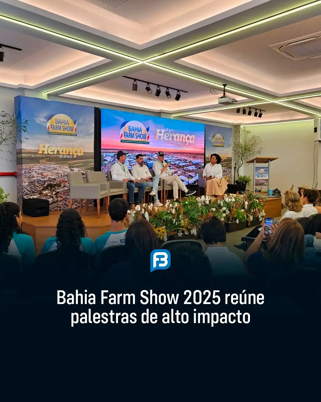Image from Fala Barreiras, Portal de Notícias: *BAHIA FARM SHOW 2025 REÚNE PALESTRAS DE ALTO IMPACTO* _Feira Bahia Fa...