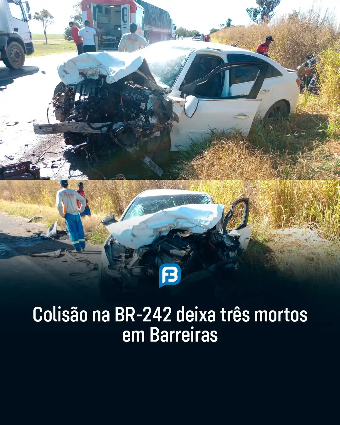 Image from Fala Barreiras, Portal de Notícias: *COLISÃO NA BR-242 DEIXA TRÊS MORTOS EM BARREIRAS* _Colisão na BR-242 ...