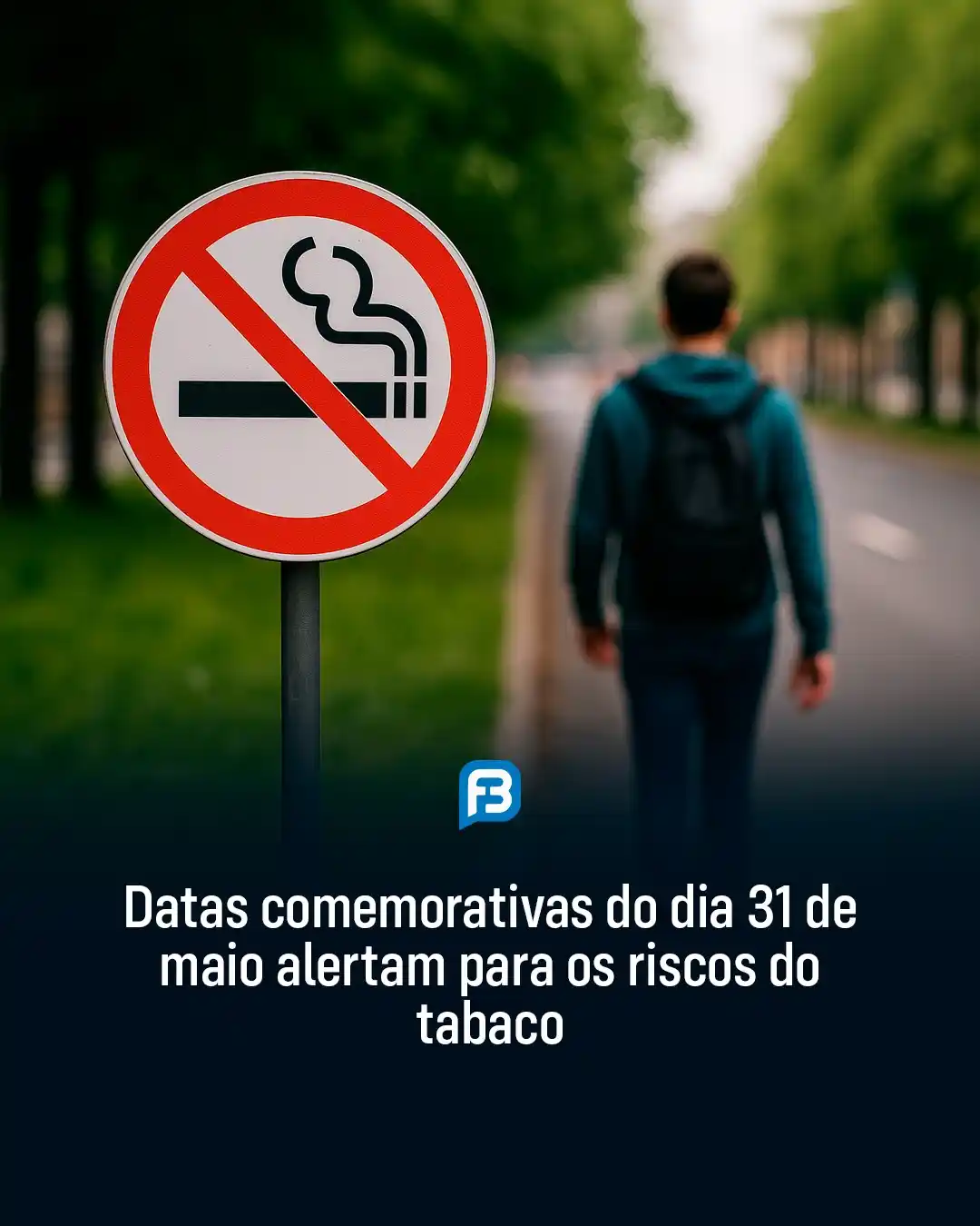 Image from Fala Barreiras, Portal de Notícias: *DATAS COMEMORATIVAS DO DIA 31 DE MAIO ALERTAM PARA OS RISCOS DO TABAC...