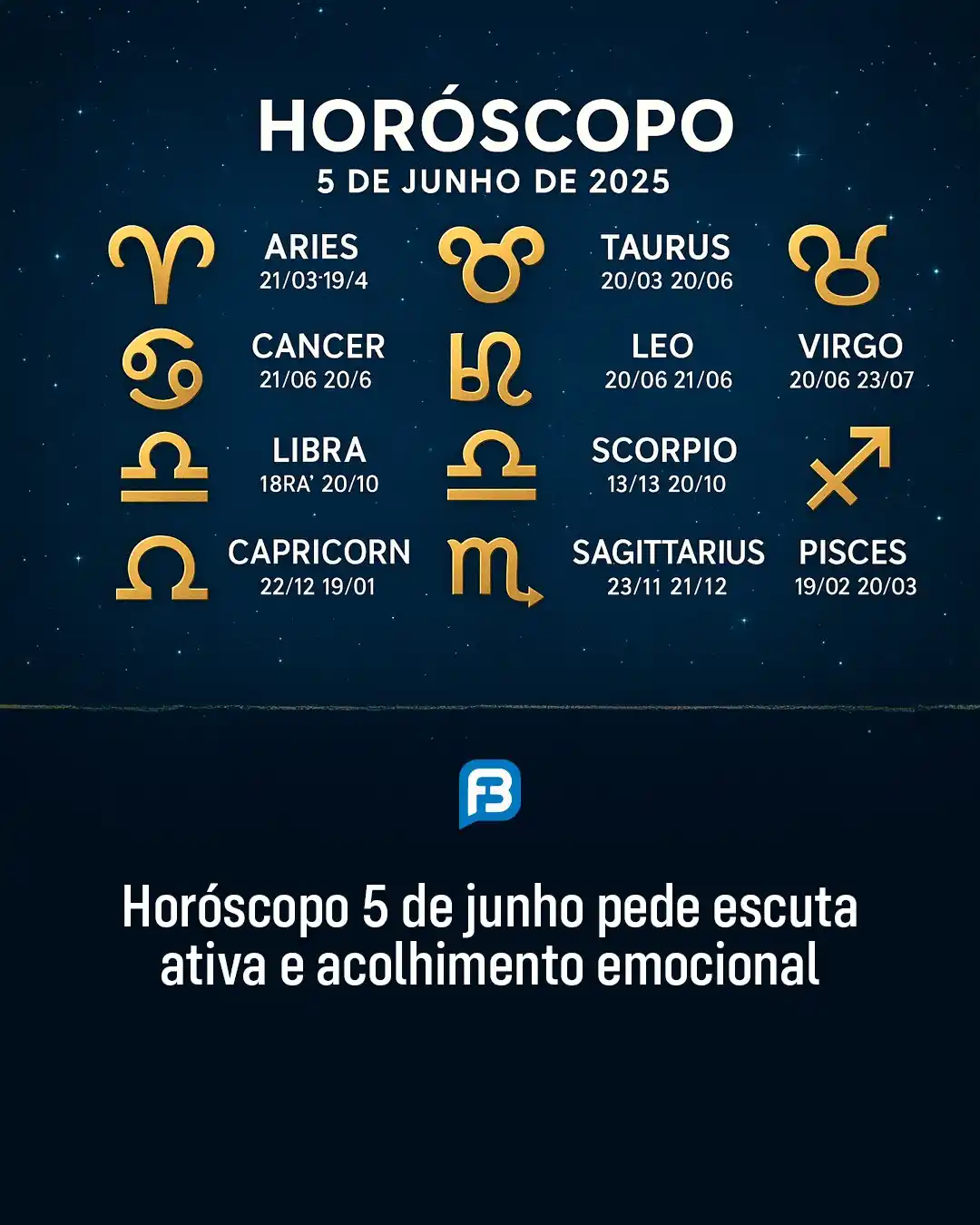 Image from Fala Barreiras, Portal de Notícias: *HORÓSCOPO 5 DE JUNHO PEDE ESCUTA ATIVA E ACOLHIMENTO EMOCIONAL* _Horó...