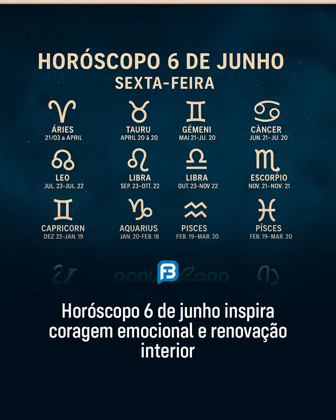Image from Fala Barreiras, Portal de Notícias: *HORÓSCOPO 6 DE JUNHO INSPIRA CORAGEM EMOCIONAL E RENOVAÇÃO INTERIOR* ...