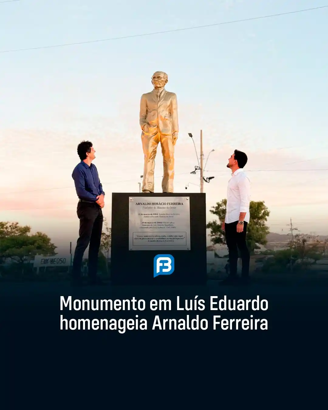 Image from Fala Barreiras, Portal de Notícias: *MONUMENTO EM LUÍS EDUARDO HOMENAGEIA ARNALDO FERREIRA* _Monumento em ...