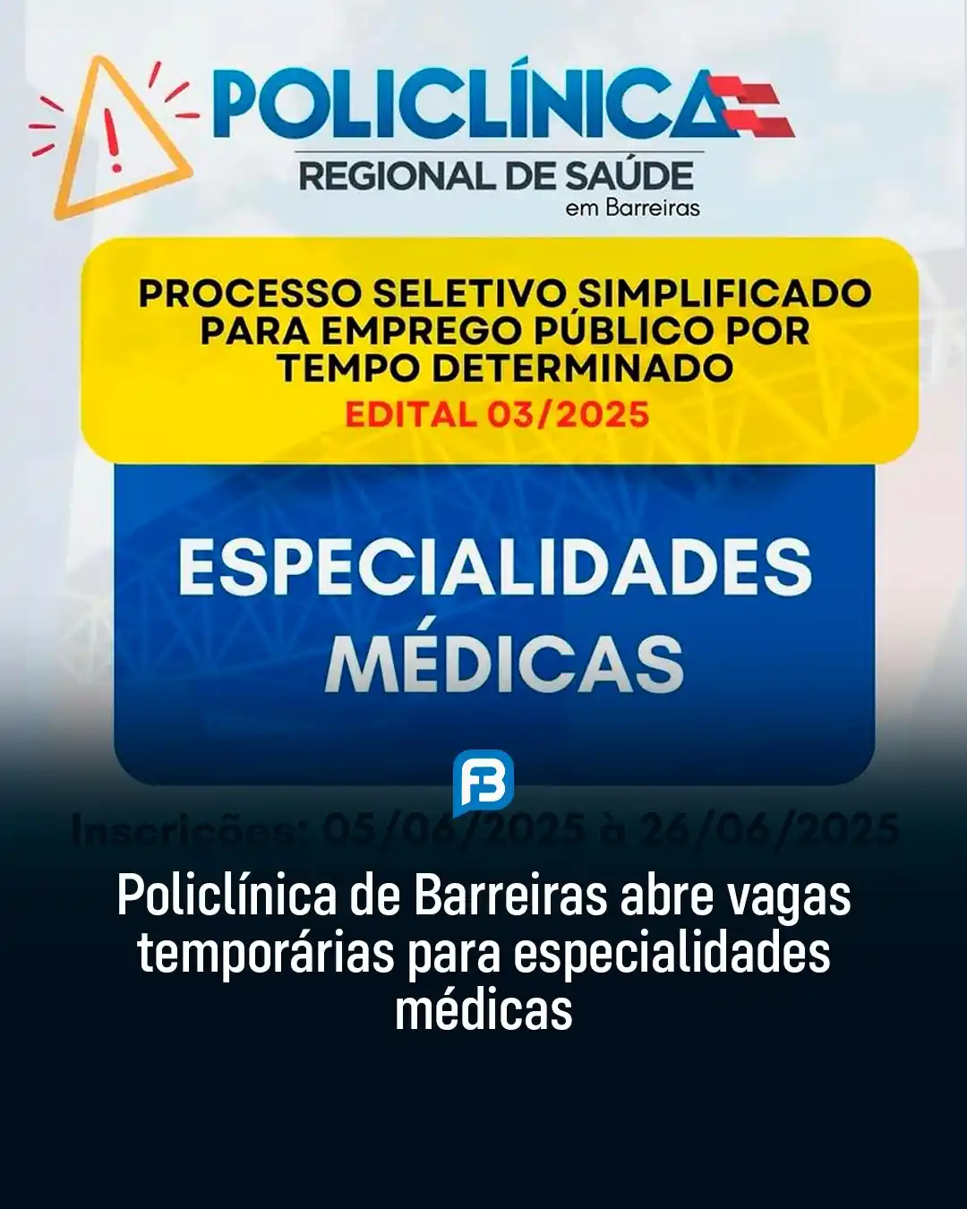Image from Fala Barreiras, Portal de Notícias: *POLICLÍNICA DE BARREIRAS ABRE VAGAS TEMPORÁRIAS PARA ESPECIALIDADES M...