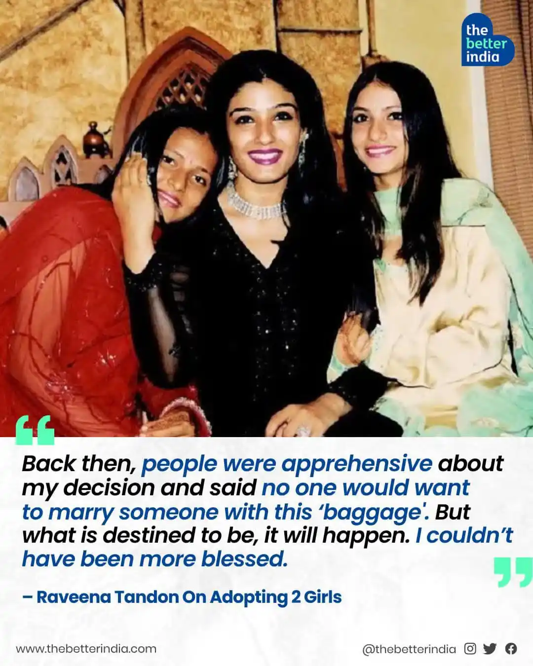 Image from The Better India: At just 21, Raveena Tandon made a life-changing decision — she adopted...