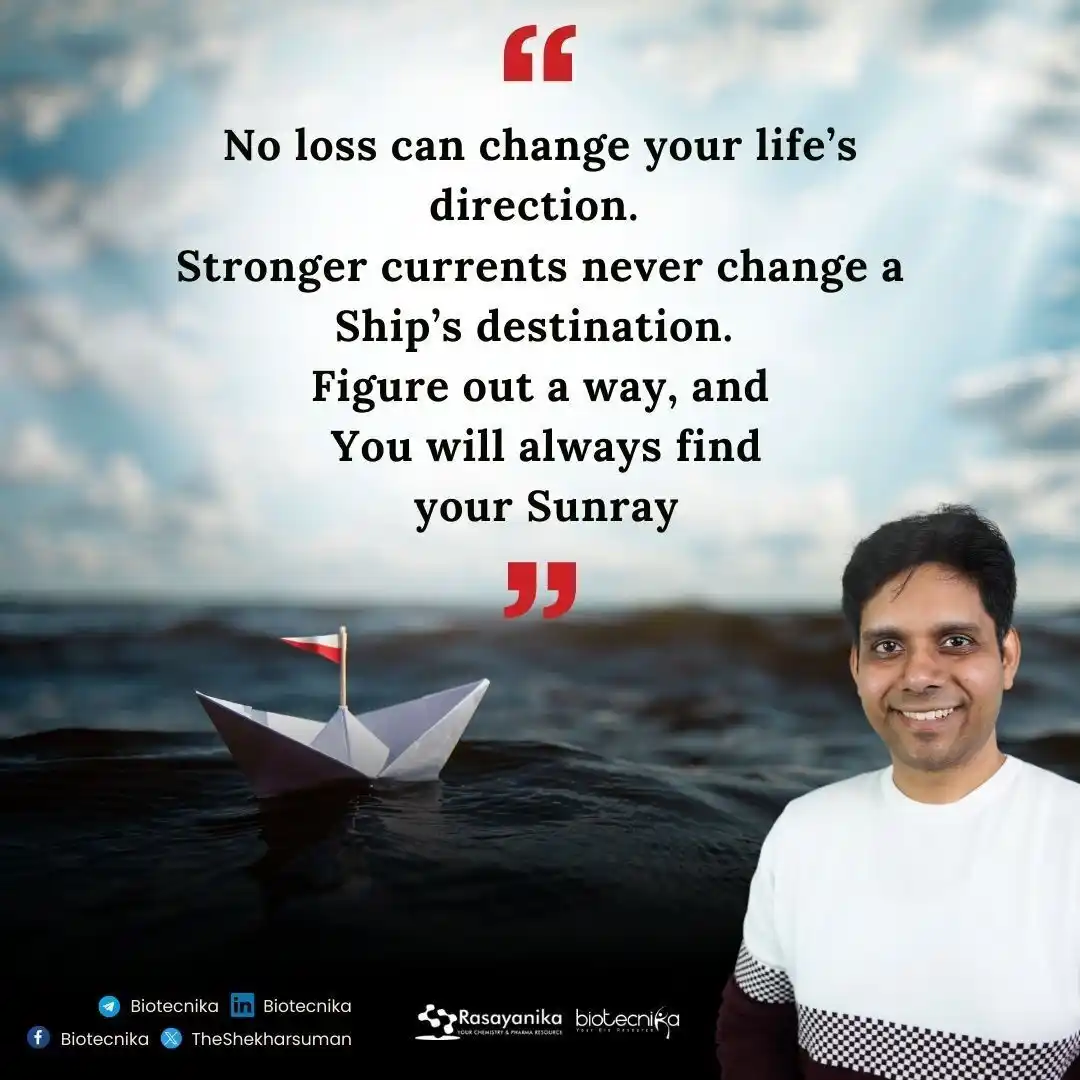 Image from Rasayanika - Latest Chemistry & Pharma Jobs: Good morning! ☀️ No loss can steer your life off course. Stronger cur...