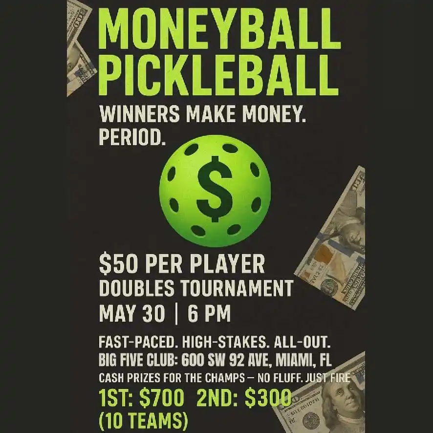 Image from Florida Pickleball Tournaments: ➡️ "Moneyball Pickleball at Big5" Pickleball tournament in Miami, FL M...