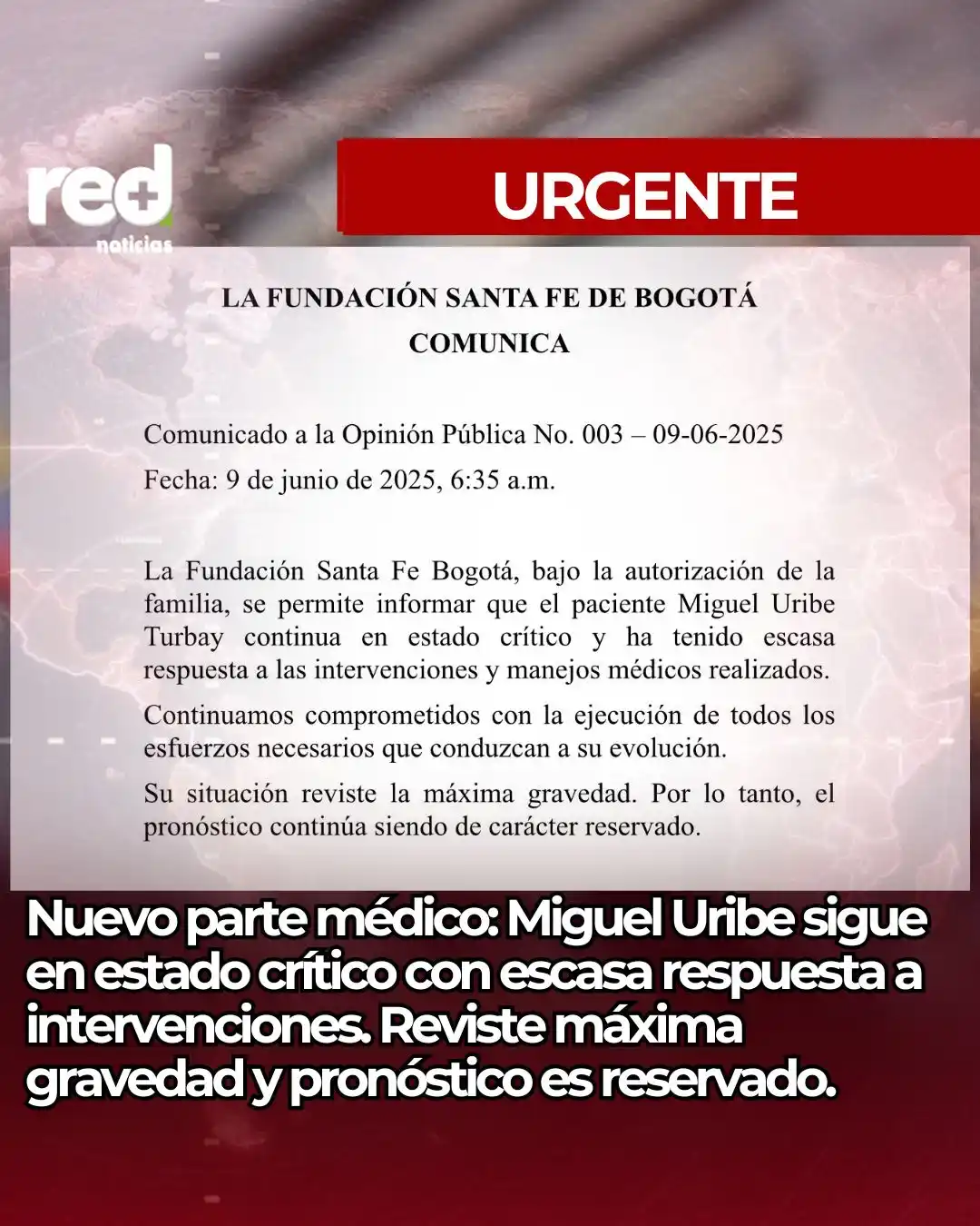 Image from Red+ Noticias: 🚨 *Nuevo parte médico de la Fundación Santa Fe: Miguel Uribe sigue en...