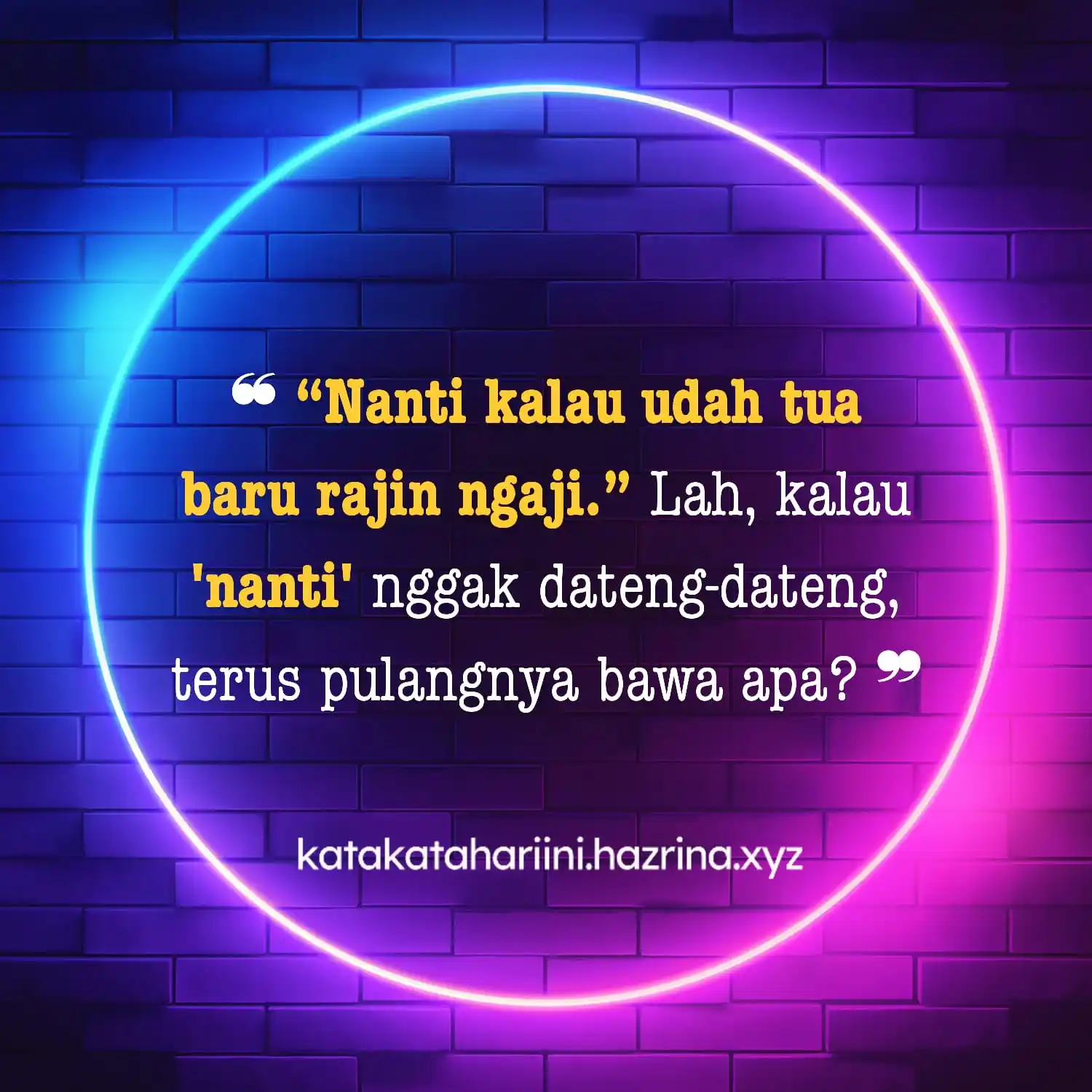 Image from Kata Hazrina 💬: Surga itu bukan bonus, tapi tujuan. Mulai sekarang, bukan nanti. > ht...