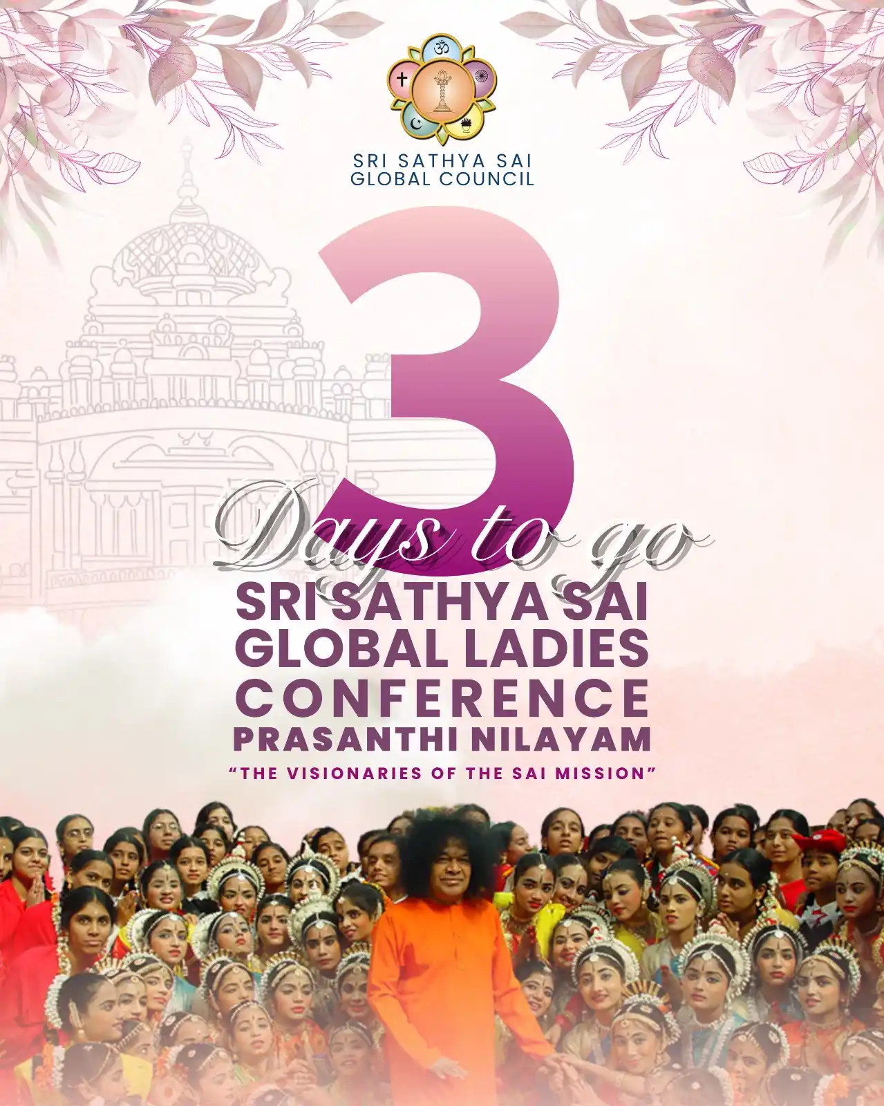 Image from Sri Sathya Sai Global Council Official: 🌺 𝟑 𝐃𝐚𝐲𝐬 𝐭𝐨 𝐆𝐨! 🌺  The divine countdown continues! Only 3 d...