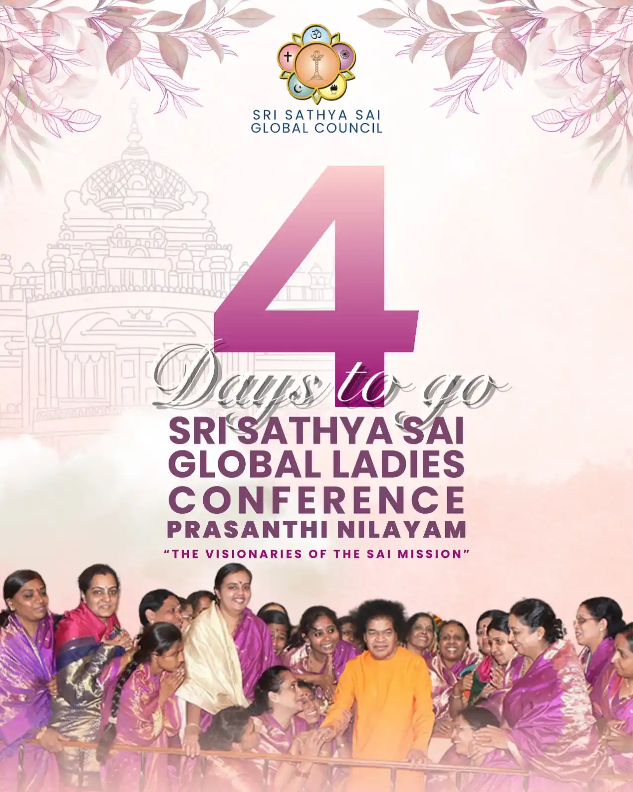 Image from Sri Sathya Sai Global Council Official: 🌸 *Only 4 Days to Go!* 🌸 The countdown has begun for the *Sri Sathy...